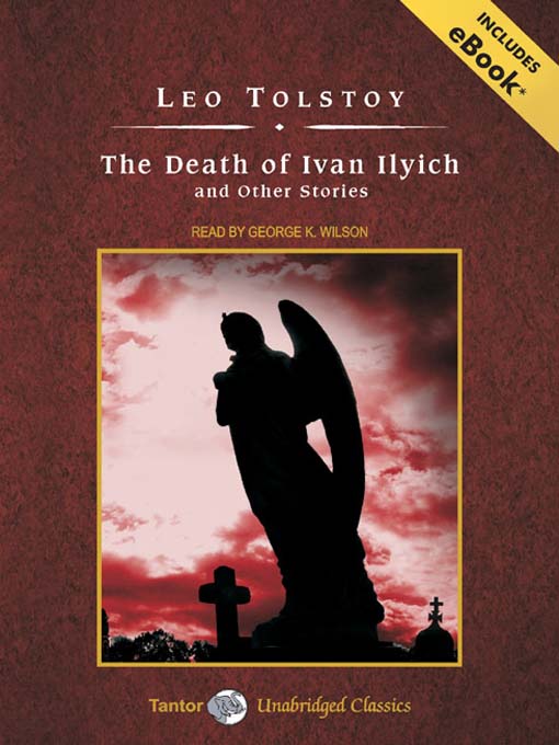 Title details for The Death of Ivan Ilyich and Other Stories by Leo Tolstoy - Available